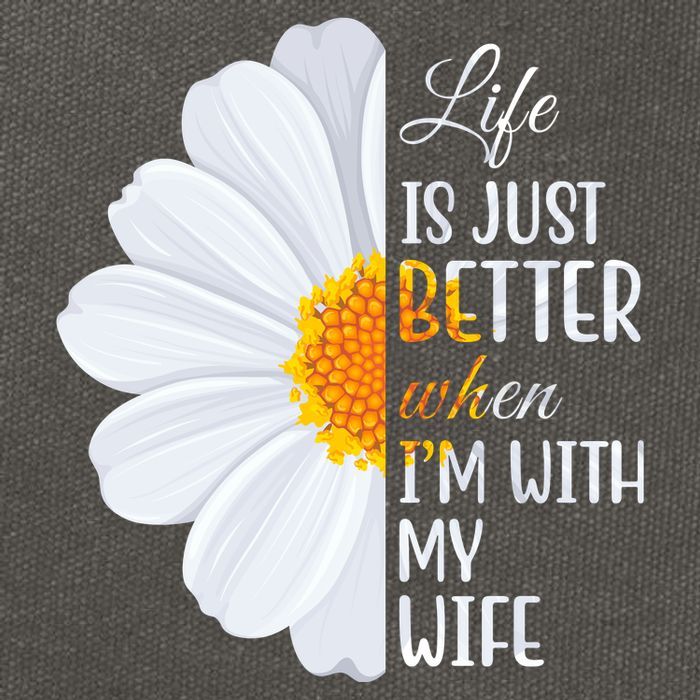 Life Is Just Better When I'm With My Wife Sunflower Cotton Canvas Backpack