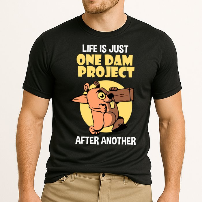 Life Is Just One Dam Project After Another Performance Shirt