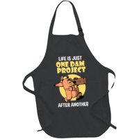 Life Is Just One Dam Project After Another Apron