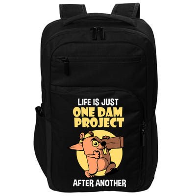 Life Is Just One Dam Project After Another Impact Tech Backpack