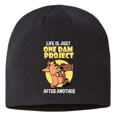 Life Is Just One Dam Project After Another Sustainable Beanie