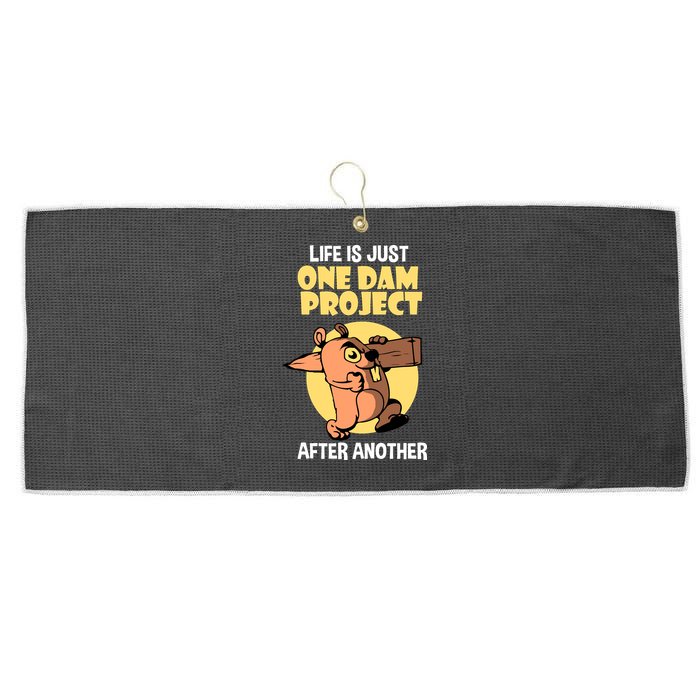 Life Is Just One Dam Project After Another Large Microfiber Waffle Golf Towel
