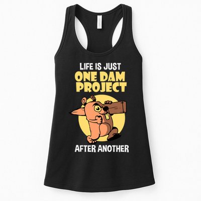Life Is Just One Dam Project After Another Womens Tank Top