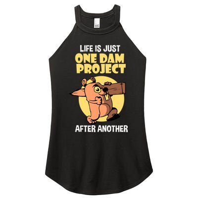 Life Is Just One Dam Project After Another Women's Perfect Tri Rocker Tank