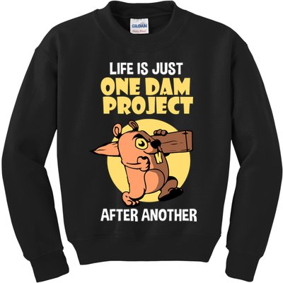 Life Is Just One Dam Project After Another Kids Sweatshirt