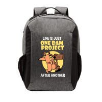 Life Is Just One Dam Project After Another Vector Backpack