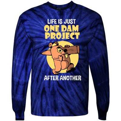 Life Is Just One Dam Project After Another Tie-Dye Long Sleeve Shirt