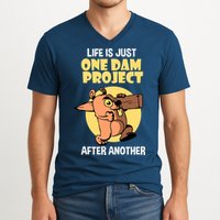 Life Is Just One Dam Project After Another V-Neck T-Shirt