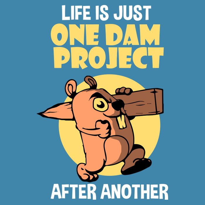 Life Is Just One Dam Project After Another V-Neck T-Shirt