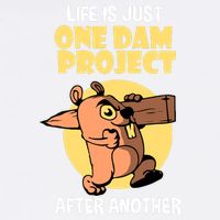 Life Is Just One Dam Project After Another Garment-Dyed Sweatshirt