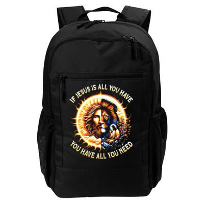 Lion If Jesus Is All You Have All You Need Daily Commute Backpack