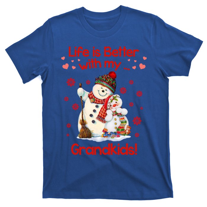 Life Is Just Better When IM With My Grand Snow Gift Cute Gift T-Shirt