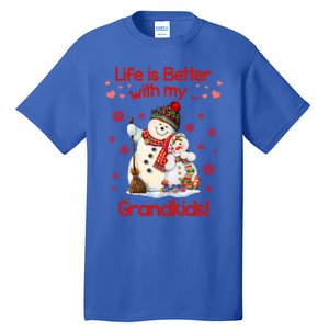 Life Is Just Better When IM With My Grand Snow Gift Cute Gift Tall T-Shirt