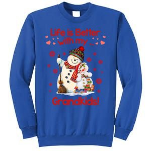 Life Is Just Better When IM With My Grand Snow Gift Cute Gift Tall Sweatshirt