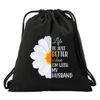 Life Is Just Better When I'm With My Husband Sunflower Drawstring Bag