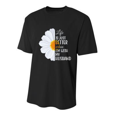 Life Is Just Better When I'm With My Husband Sunflower Youth Performance Sprint T-Shirt