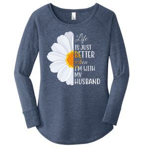 Life Is Just Better When I'm With My Husband Sunflower Women's Perfect Tri Tunic Long Sleeve Shirt