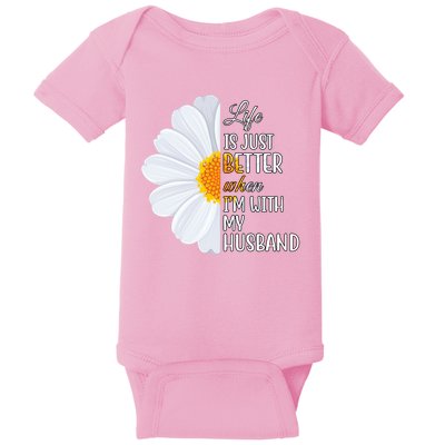 Life Is Just Better When I'm With My Husband Sunflower Baby Bodysuit