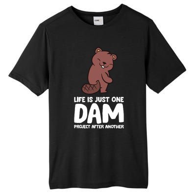 Life Is Just One Dam Project After Another Funny Beaver Dam Tall Fusion ChromaSoft Performance T-Shirt