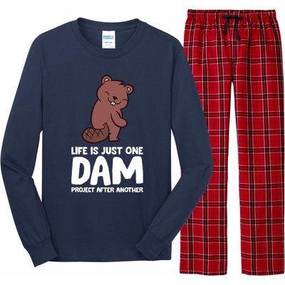 Life Is Just One Dam Project After Another Funny Beaver Dam Long Sleeve Pajama Set