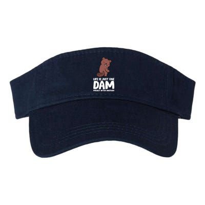 Life Is Just One Dam Project After Another Funny Beaver Dam Valucap Bio-Washed Visor