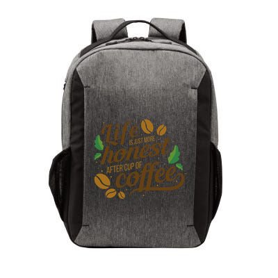 Life Is Just More Honest After Cup Of Coffee Funny Vector Backpack