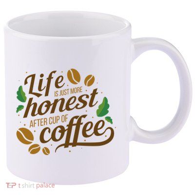 Life Is Just More Honest After Cup Of Coffee Funny 11oz C Handle Ceramic Mug