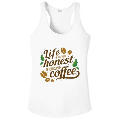 Life Is Just More Honest After Cup Of Coffee Funny Ladies PosiCharge Competitor Racerback Tank