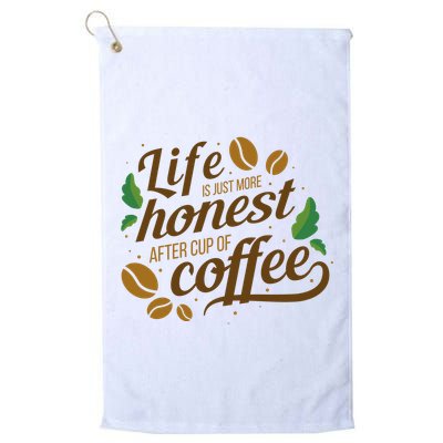 Life Is Just More Honest After Cup Of Coffee Funny Golf Towel