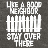 Like A Good Neighbor Stay Over There Cotton Canvas Backpack