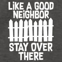 Like A Good Neighbor Stay Over There Vector Backpack