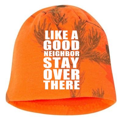 Like A Good Neighbor Stay Over There Funny Kati - Camo Knit Beanie