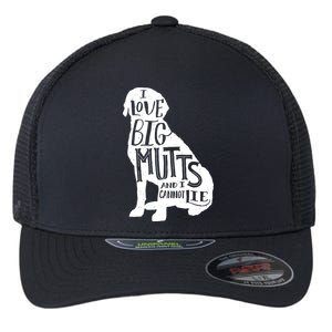 Like Big Mutts and I Cannot Lie Flexfit Unipanel Trucker Cap