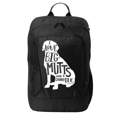 Like Big Mutts and I Cannot Lie City Backpack