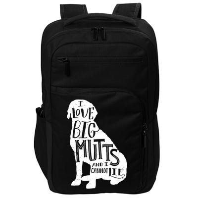 Like Big Mutts and I Cannot Lie Impact Tech Backpack