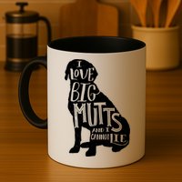 Like Big Mutts and I Cannot Lie Mug