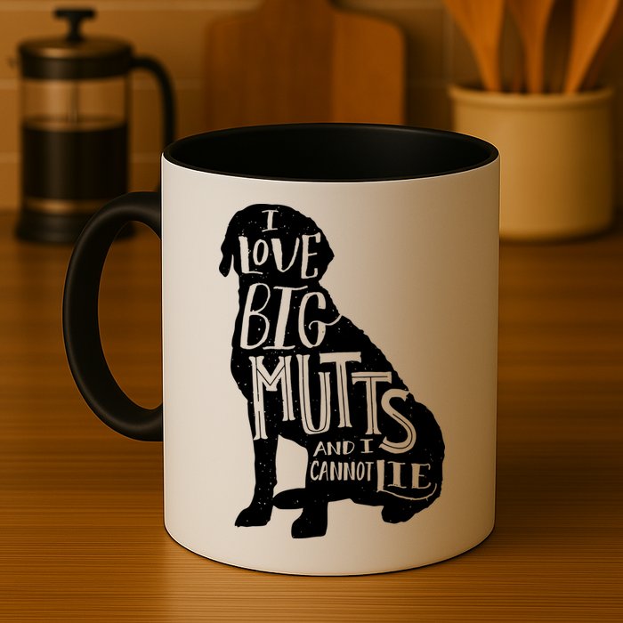 Like Big Mutts and I Cannot Lie Mug