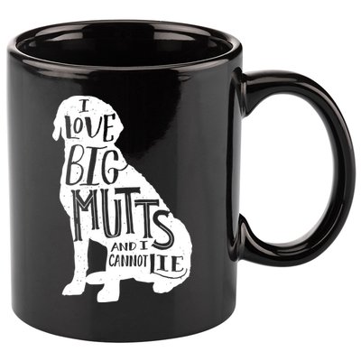 Like Big Mutts and I Cannot Lie 11oz C Handle Ceramic Mug