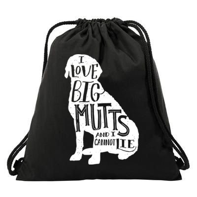 Like Big Mutts and I Cannot Lie Drawstring Bag