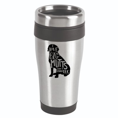 Like Big Mutts and I Cannot Lie 16oz Travel Tumbler