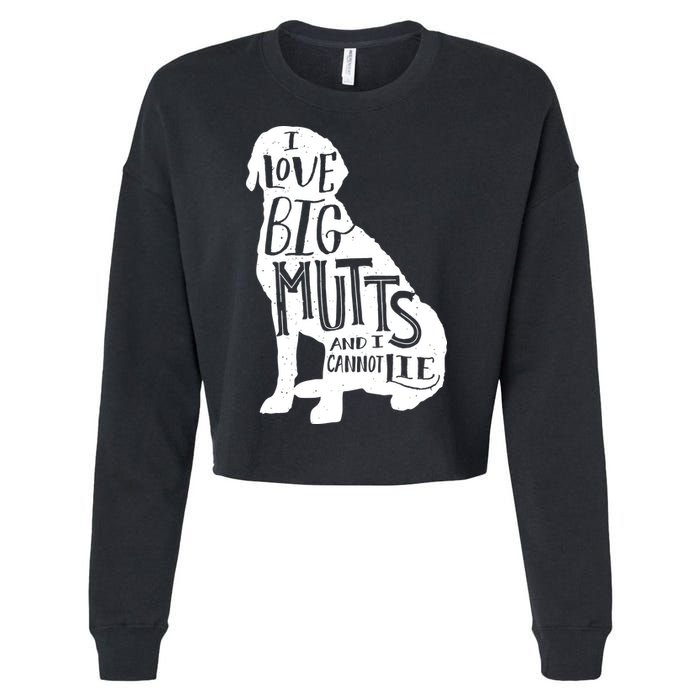 Like Big Mutts and I Cannot Lie Cropped Pullover Crew