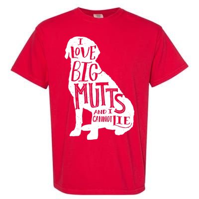 Like Big Mutts and I Cannot Lie Garment-Dyed Heavyweight T-Shirt