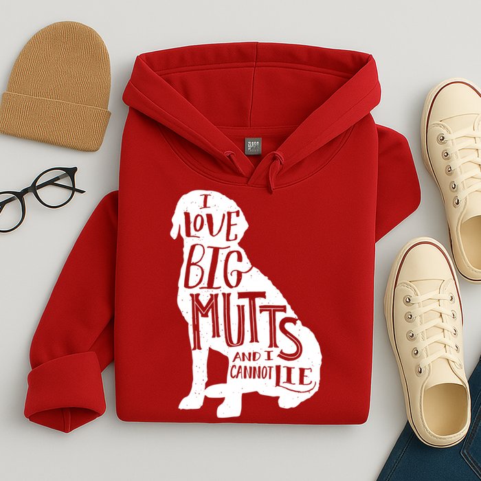 Like Big Mutts and I Cannot Lie Hoodie