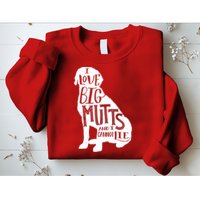 Like Big Mutts and I Cannot Lie Sweatshirt