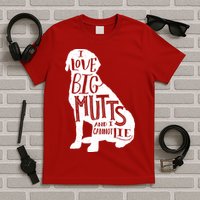Like Big Mutts and I Cannot Lie T-Shirt