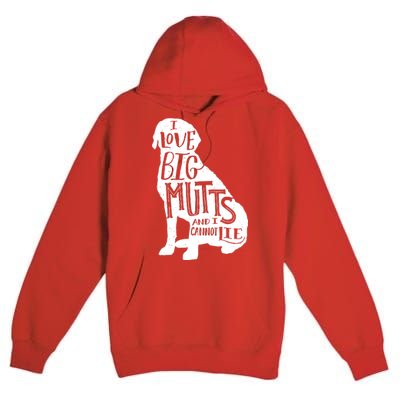 Like Big Mutts and I Cannot Lie Premium Pullover Hoodie