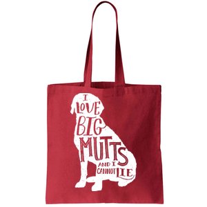 Like Big Mutts and I Cannot Lie Tote Bag