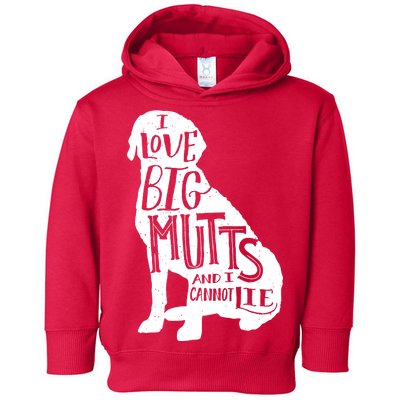 Like Big Mutts and I Cannot Lie Toddler Hoodie