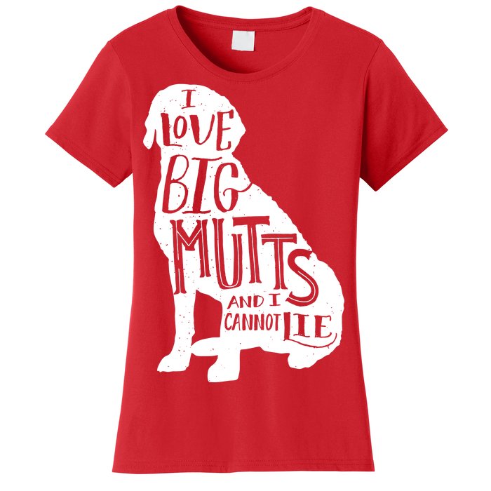 Like Big Mutts and I Cannot Lie Women's T-Shirt