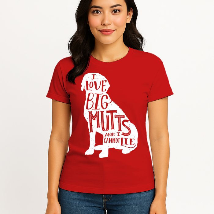 Like Big Mutts and I Cannot Lie Womens T-Shirt
